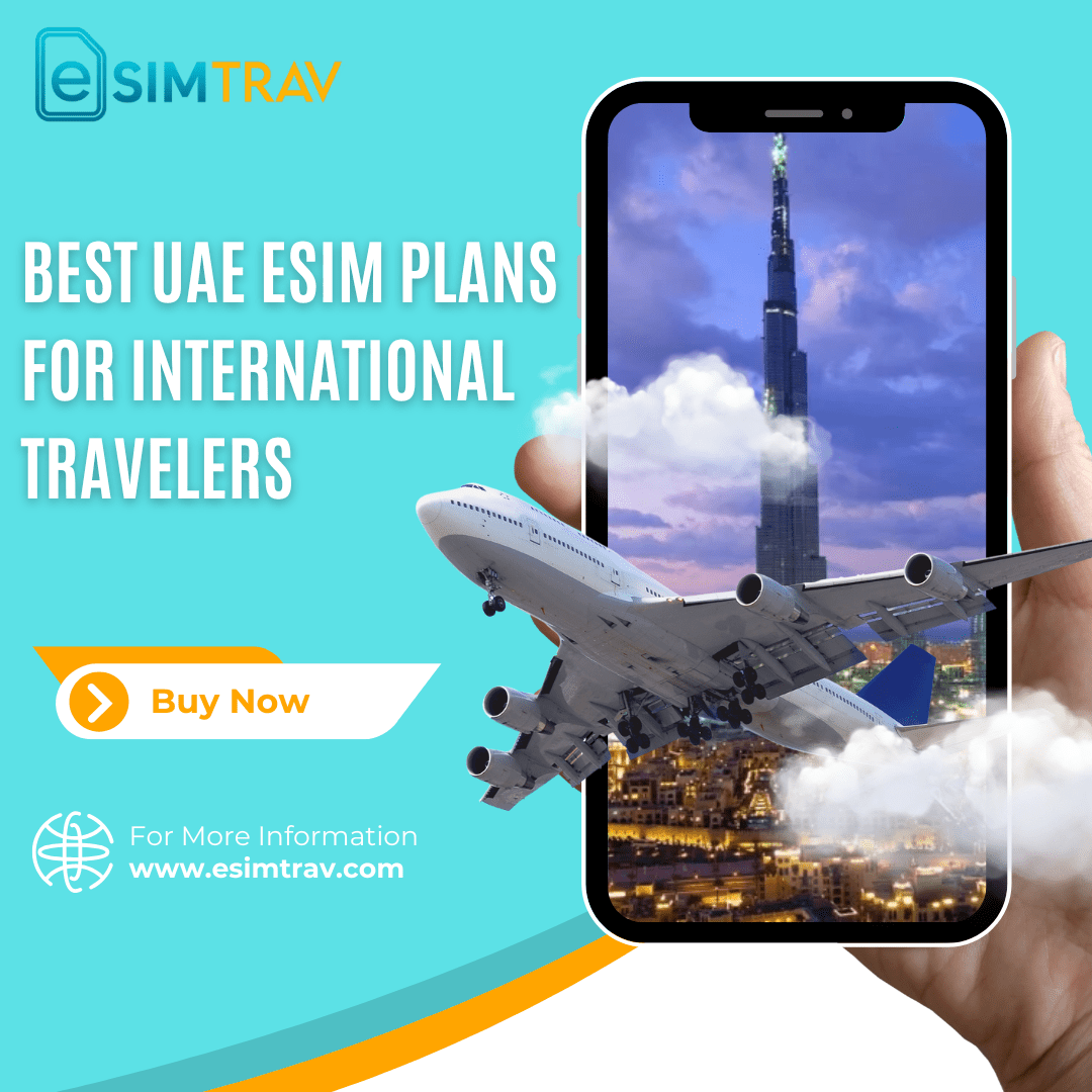 Best UAE eSIM Plans for International Travelers