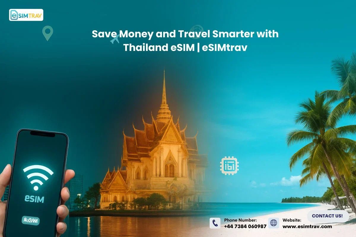 Save Money and Travel Smarter with thailand eSIM | eSIMtrav