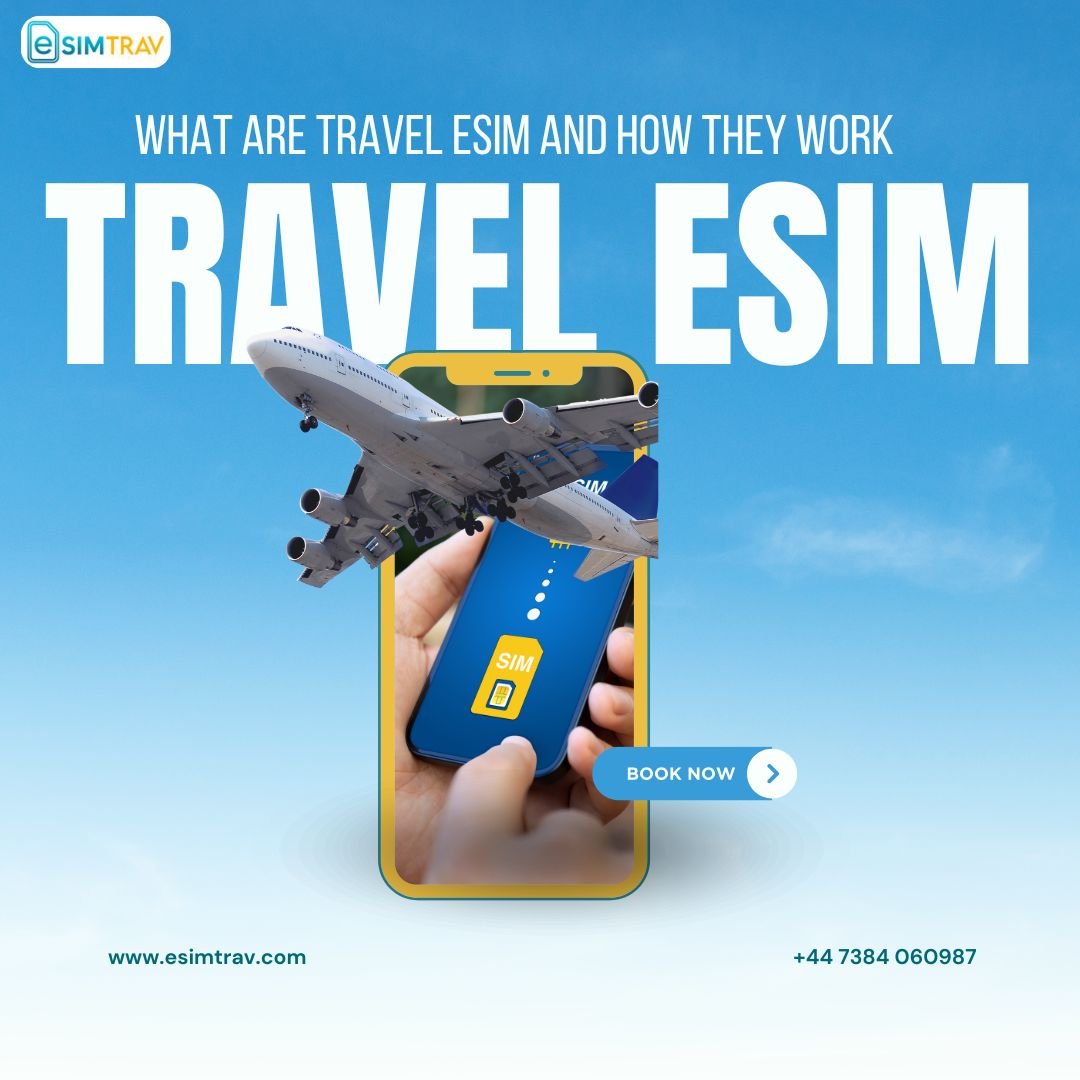 What are Travel eSIM and How They Work?