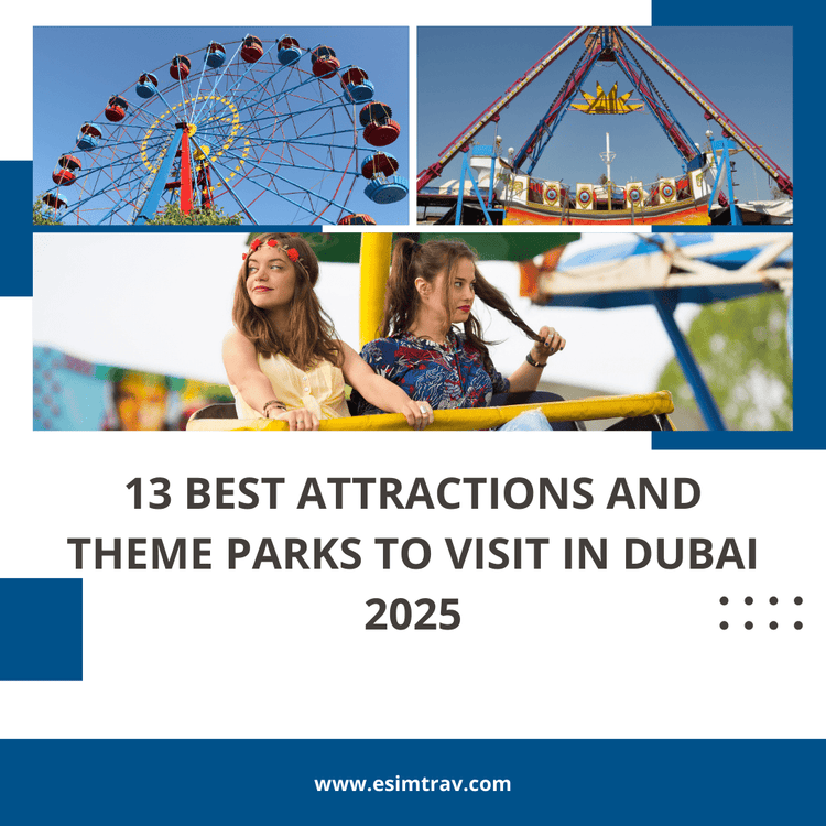 13 Best Attractions and Theme Parks to Visit in Dubai 2025 – eSIMTrav