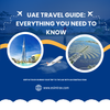 UAE Travel Guide: Everything You Need To Know - eSIMTRav