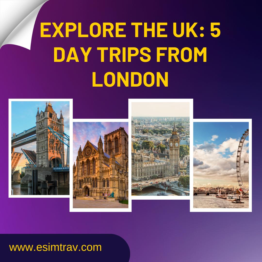 Explore the UK: 5 Day Trips From London