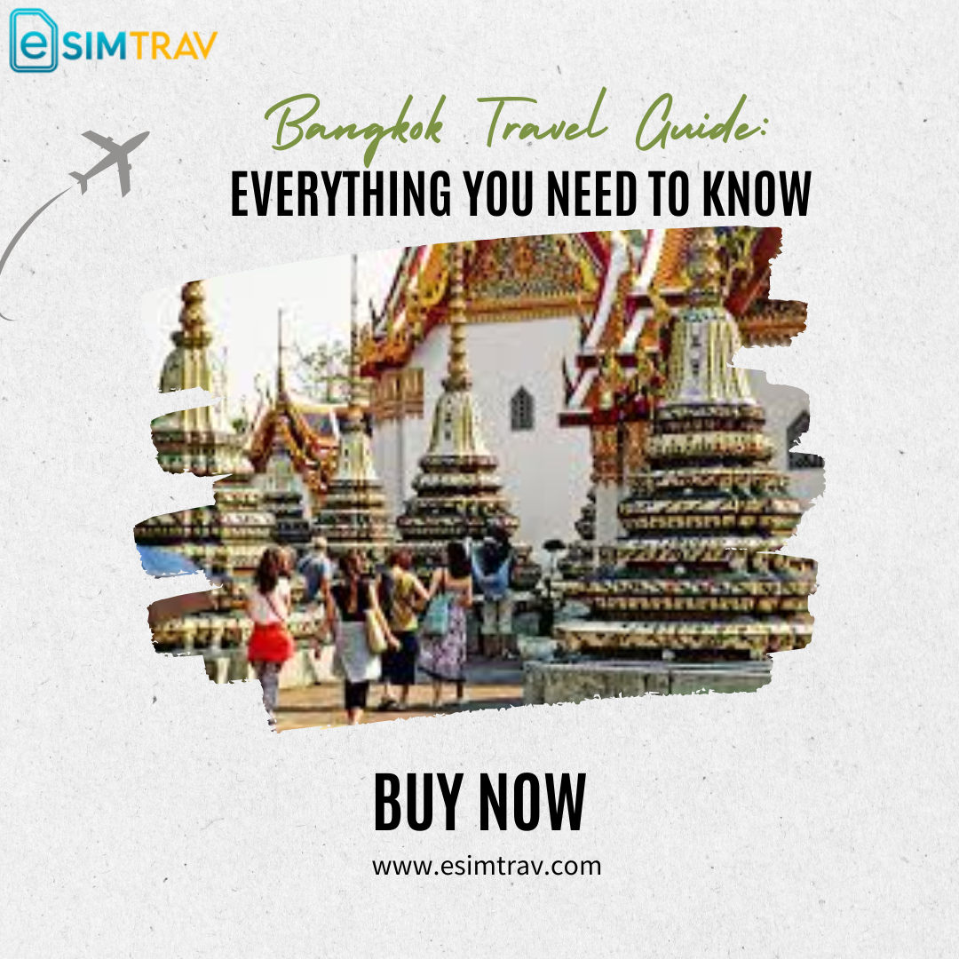 Bangkok Travel Guide: Everything You Need to Know