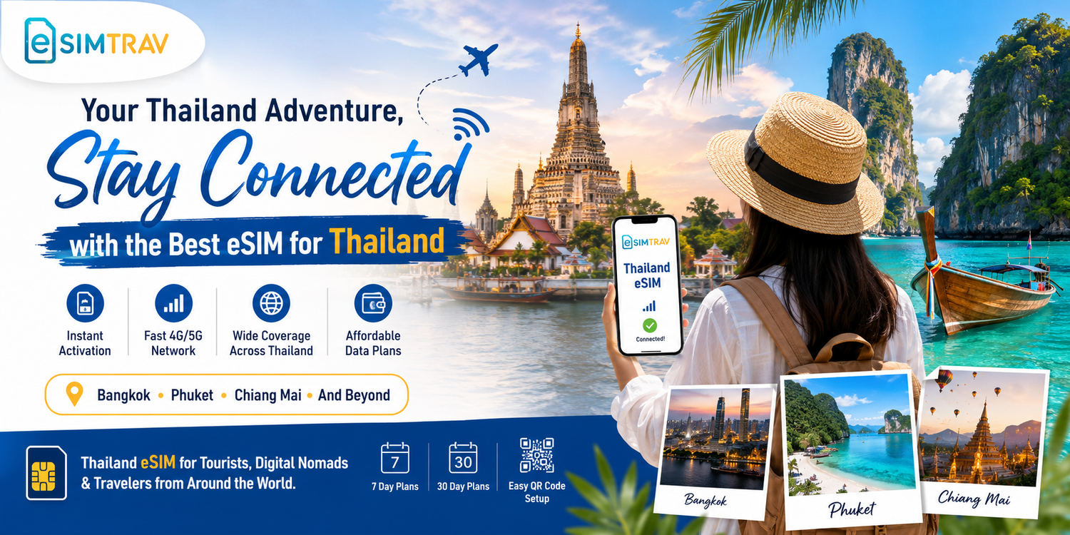 Best eSIM for Thailand: A Complete Travel Guide for Tourists and Digital Nomads