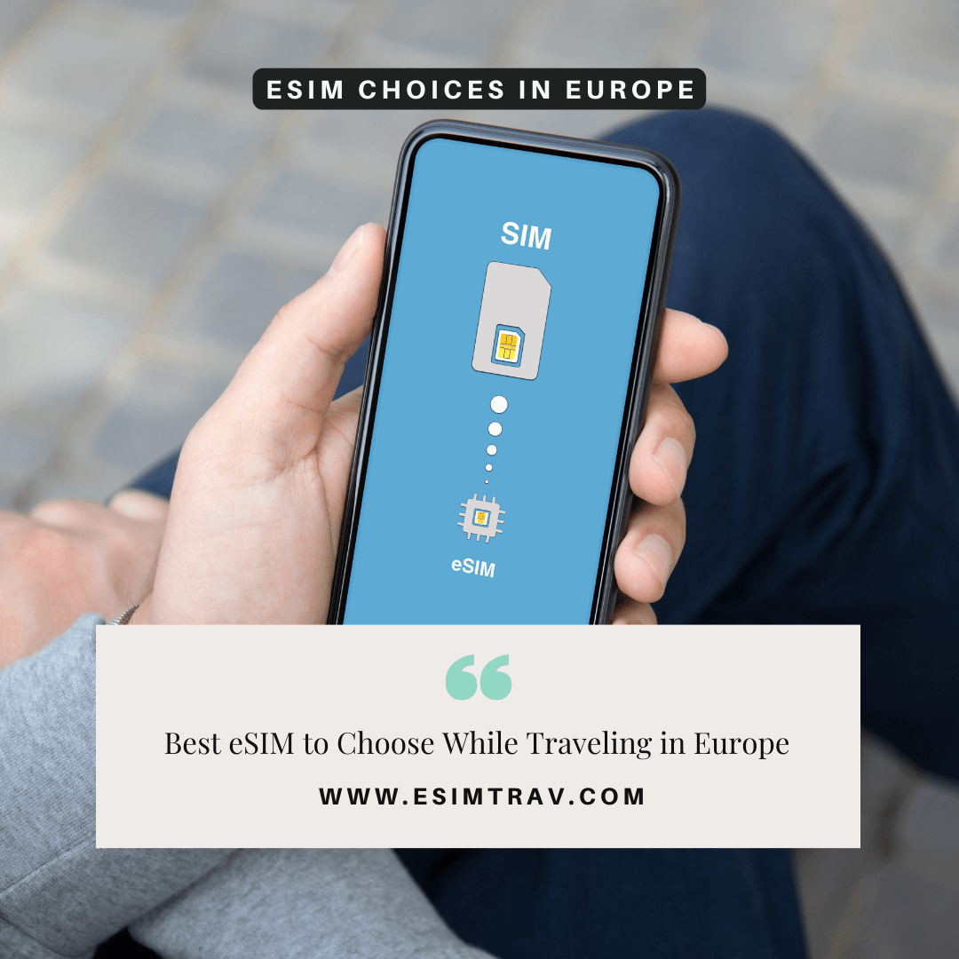 Best eSIM to Choose While Traveling in Europe