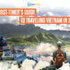 A First-Timer’s Guide to Traveling Vietnam in 2025