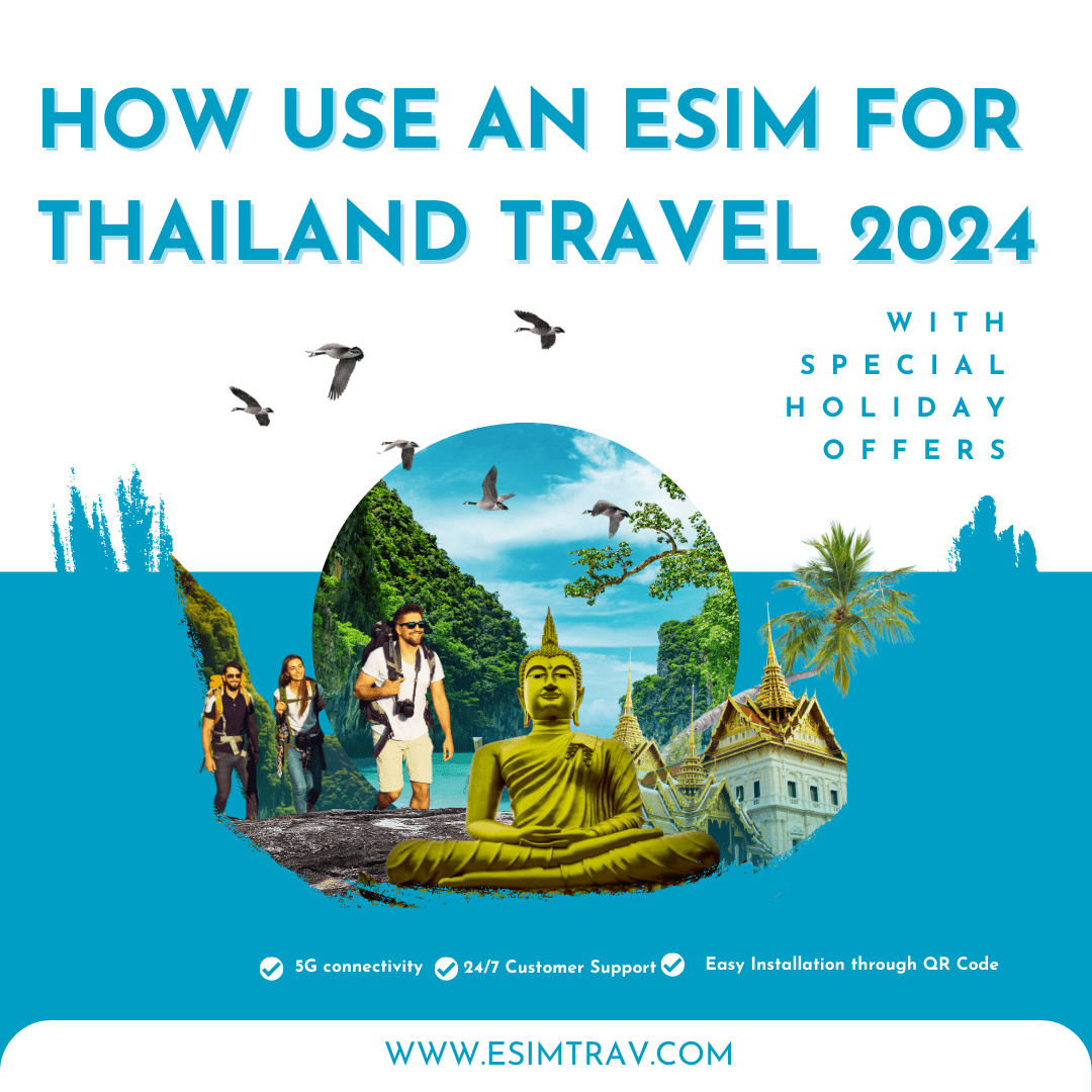 How Use an eSIM for Thailand Travel 2024