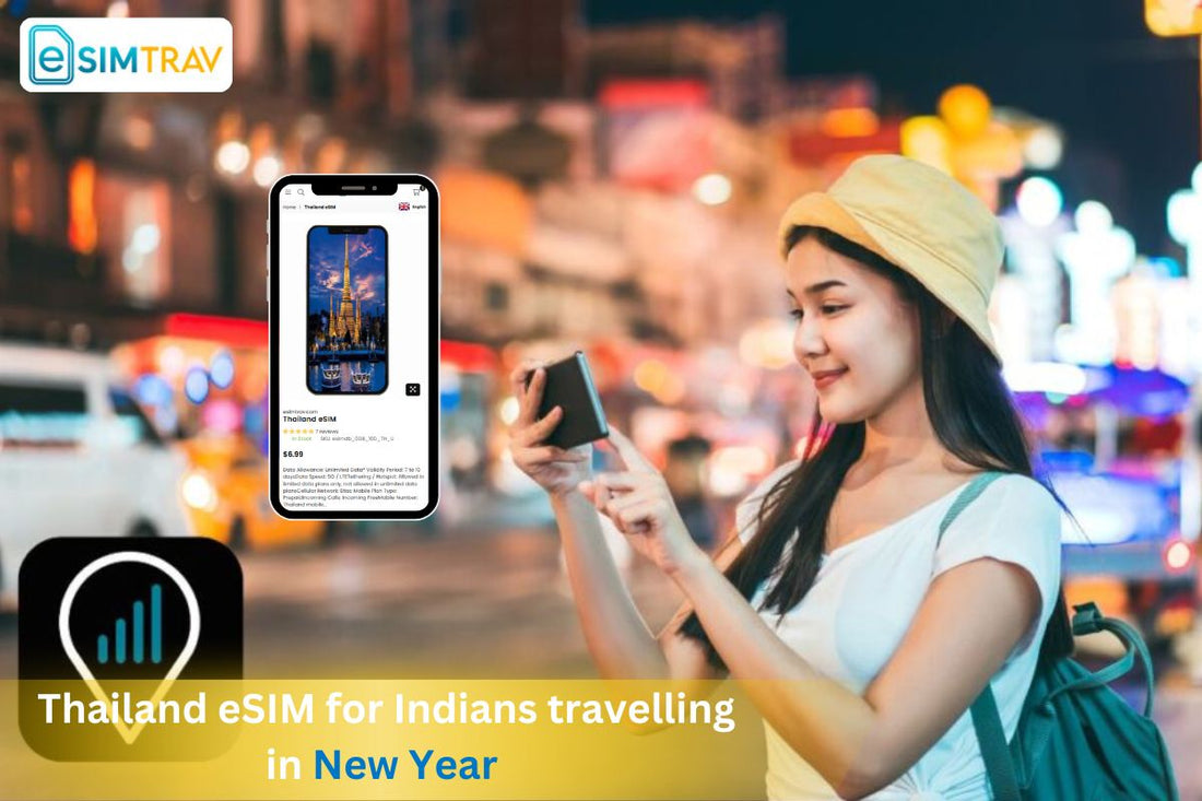 Thailand eSIM for Indians travelling in New Year