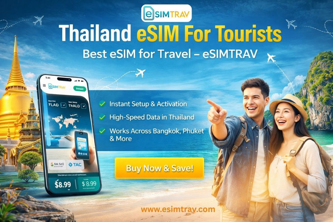 Thailand eSIM For Tourists | Best eSIM for Travel – eSIMTRAV