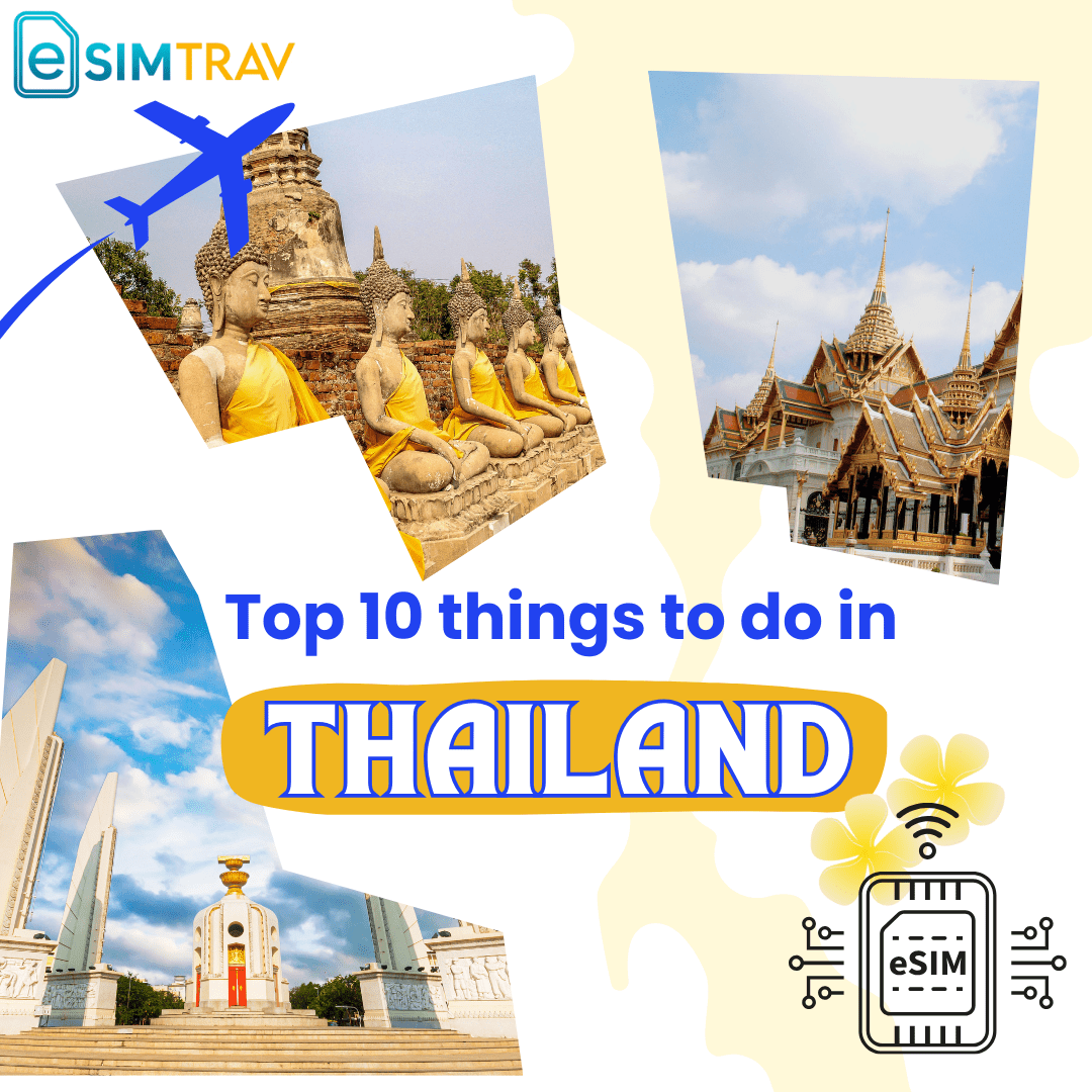 Top 10 things to do in Thailand : Your Ultimate Guide