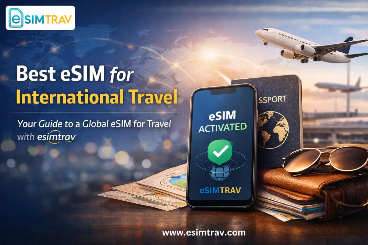 What Is an eSIM for International Travel? Complete esimtrav Guide