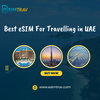 Best eSIM For Travelling in UAE